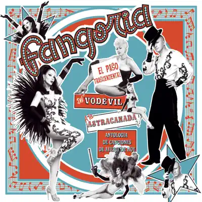 El Paso Trascendental del Vodevil a la Astracanada - Antologia de Canciones de Ayer y de Hoy (Super Deluxe Edition) - Fangoria