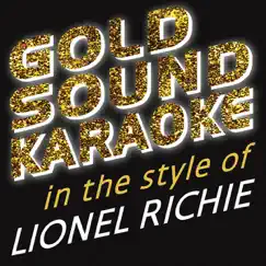 In the Style of Lionel Richie (Karaoke Versions) by Goldsound Karaoke album reviews, ratings, credits