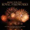 Music for the Royal Fireworks album lyrics, reviews, download