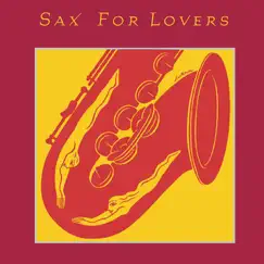 Sax for Lovers by Various Artists album reviews, ratings, credits