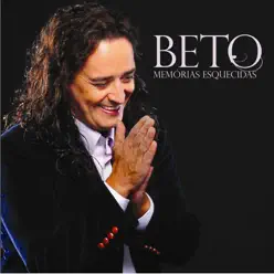 Memórias Esquecidas - Beto Memórias Esquecidas - Beto