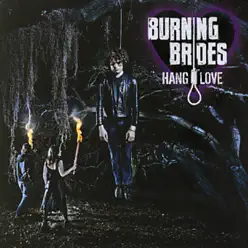 Hang Love - Burning Brides