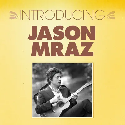 Introducing... Jason Mraz - EP - Jason Mraz