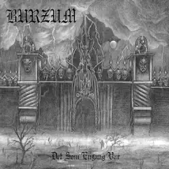 Det Som Engang Var - Burzum