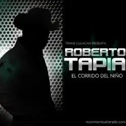 El Corrido del Niño - Roberto Tapia