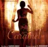 Caramel (Bande originale du film) album lyrics, reviews, download