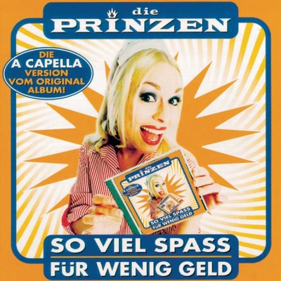 So viel Spaß für wenig Geld - Die Prinzen