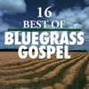 16 Best of Bluegrass Gospel