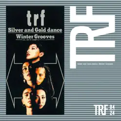 Silver and Gold dance・Winter Grooves - EP - TRF