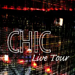 Chic Live Tour - Chic