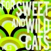 Sweet and Wild Cats, Vol. 3 (Finest 60s Lounge Music)