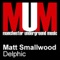 Delphic (Mark Holmes Remix) - Matt Smallwood lyrics