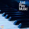 Just Play Music (Season One, EP1) - Single album lyrics, reviews, download