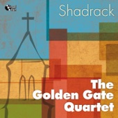 Golden Gate Quartet - Shadrack