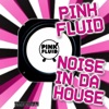 Noise In da House - Single