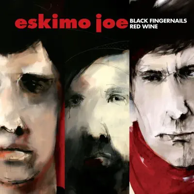 Black Fingernails, Red Wine - Eskimo Joe