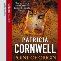 Patricia Cornwell - Point of Origin: Kay Scarpetta, Book 9 artwork