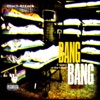 Bang Bang - 2 shots in the head - EP