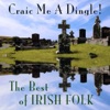 Craic Me a Dingle! - The Best of Irish Folk