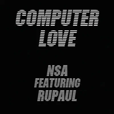 Computer Love - RuPaul