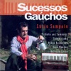 Lucio Sampaio: Sucessos Gauchos