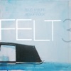 Felt 3: A Tribute to Rosie Perez (Bonus Track Version)