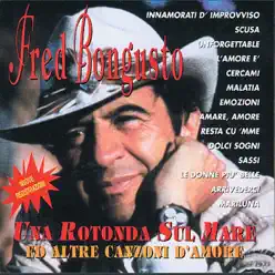Una rotonda sul mare ed altre canzoni d'amore - Fred Bongusto
