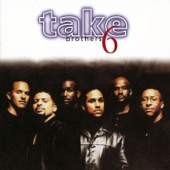 Take 6 - You Don't Have to Be Afraid