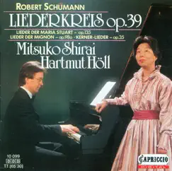 Schumann: Lieder - Opp. 35, 39, 98a, 135 by Mitsuko Shirai & Hartmut Holl album reviews, ratings, credits