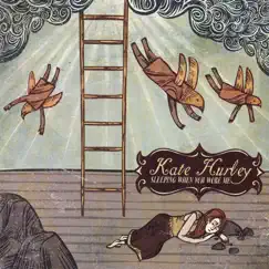 Sleeping When You Woke Me by Kate Hurley album reviews, ratings, credits