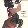 Congo Square album lyrics, reviews, download