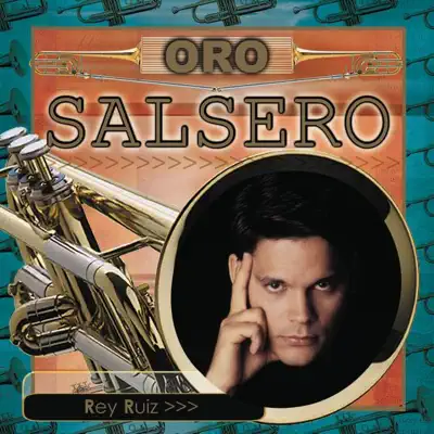 Oro Salsero: Rey Ruiz - Rey Ruiz