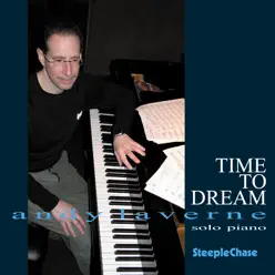 Time to Dream - Andy LaVerne Time to Dream - Andy LaVerne