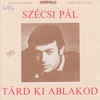 Tárd ki ablakod, 1989