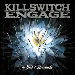 The End of Heartache - EP - Killswitch Engage