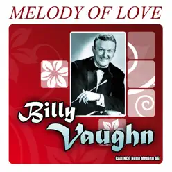 Melody of Love - Original Recordings - Billy Vaughn