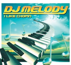 DJ Melody - I Like Chopin