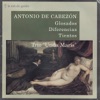 Antonio de Cabezón: Glosados, Diferencias y Tientos