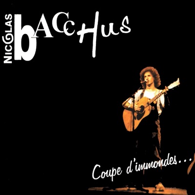 Coupe d'immondes (...et autres réjouissances populaires) - Nicolas Bacchus