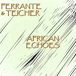 African Echoes - Ferrante & Teicher African Echoes - Ferrante & Teicher