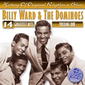 Billy Ward & The Dominoes: 14 Greatest Hits, Vol. 1