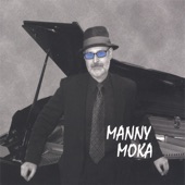 Manny Moka - Watch Your Step