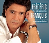 Frédéric François - Je n'ai rien qu'un amour