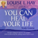 Louise L. Hay - You Can Heal Your Life Study Course (Original Staging Nonfiction)