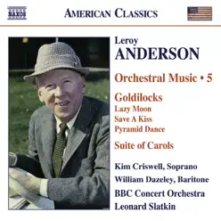 Anderson, L.: Orchestral Music, Vol. 5 - BBC Concert Orchestra Anderson, L.: Orchestral Music, Vol. 5 - BBC Concert Orchestra