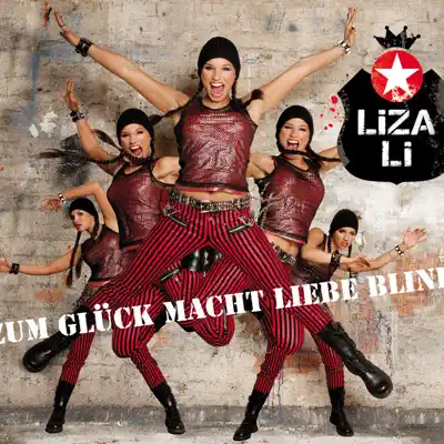 Zum Glück Macht Liebe Blind - EP - Liza Li Zum Glück Macht Liebe Blind - EP - Liza Li