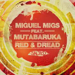Red & Dread (feat. Mutabaruka) - Miguel Migs Red & Dread (feat. Mutabaruka) - Miguel Migs