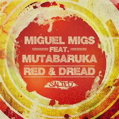 Red & Dread (feat. Mutabaruka) - Miguel Migs