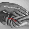 Sister Rosetta Tharpe - Four or Five Times