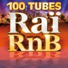 100 tubes Raï RnB